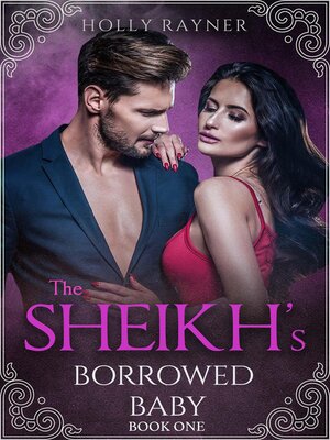 cover image of the Sheikh's Borrowed Baby, #1